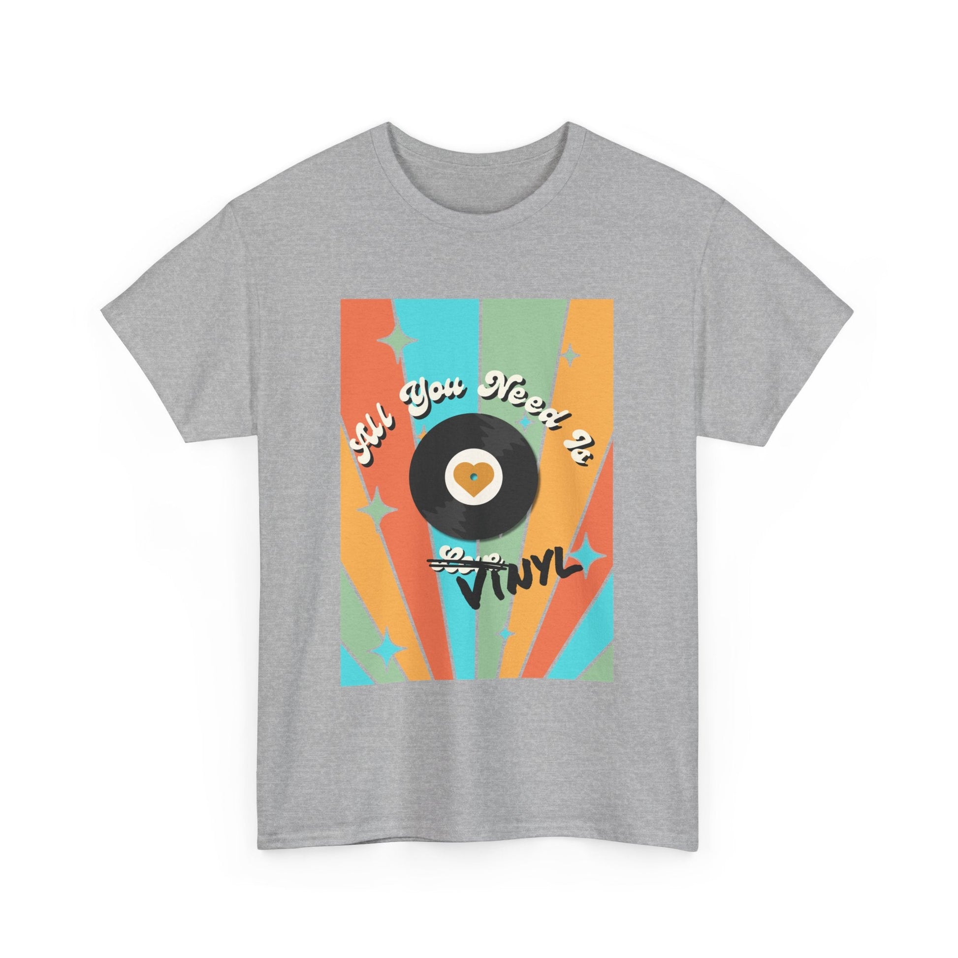 All You Need Is Vinyl T-Shirt