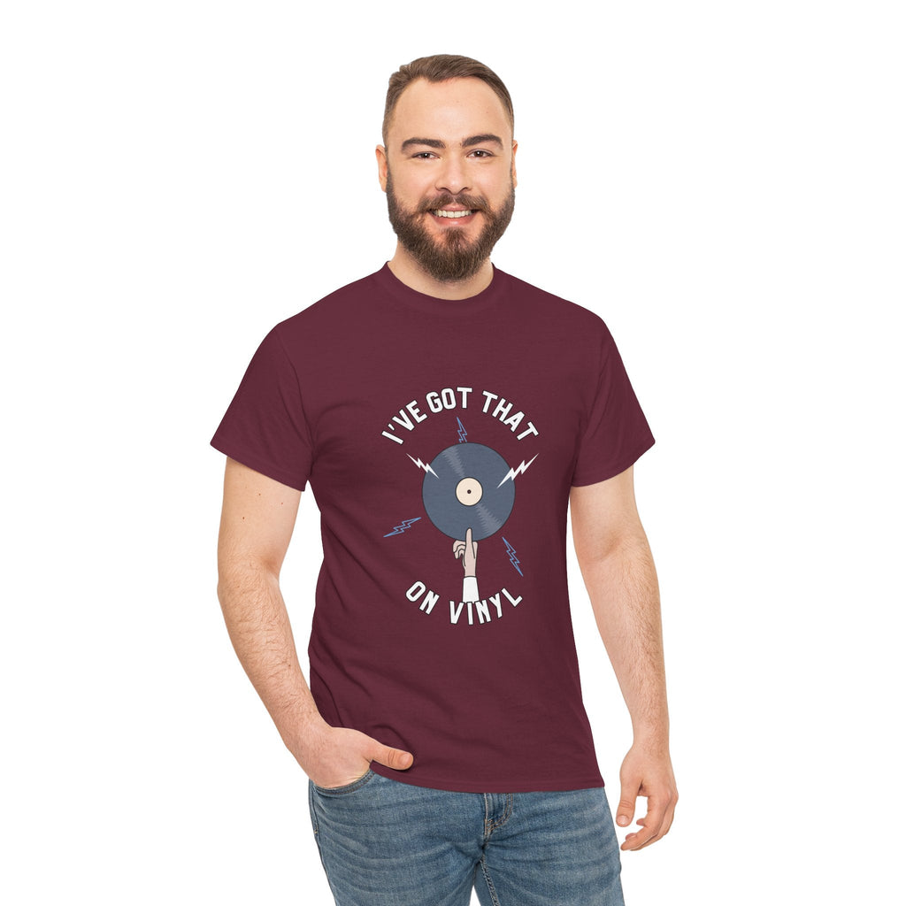 I've Got That On Vinyl T-Shirt