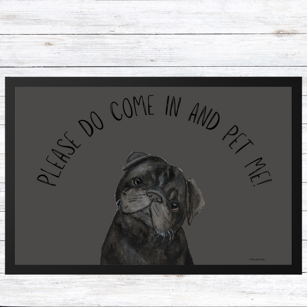 Please Do Come In and Pet Me Pug Door Mat