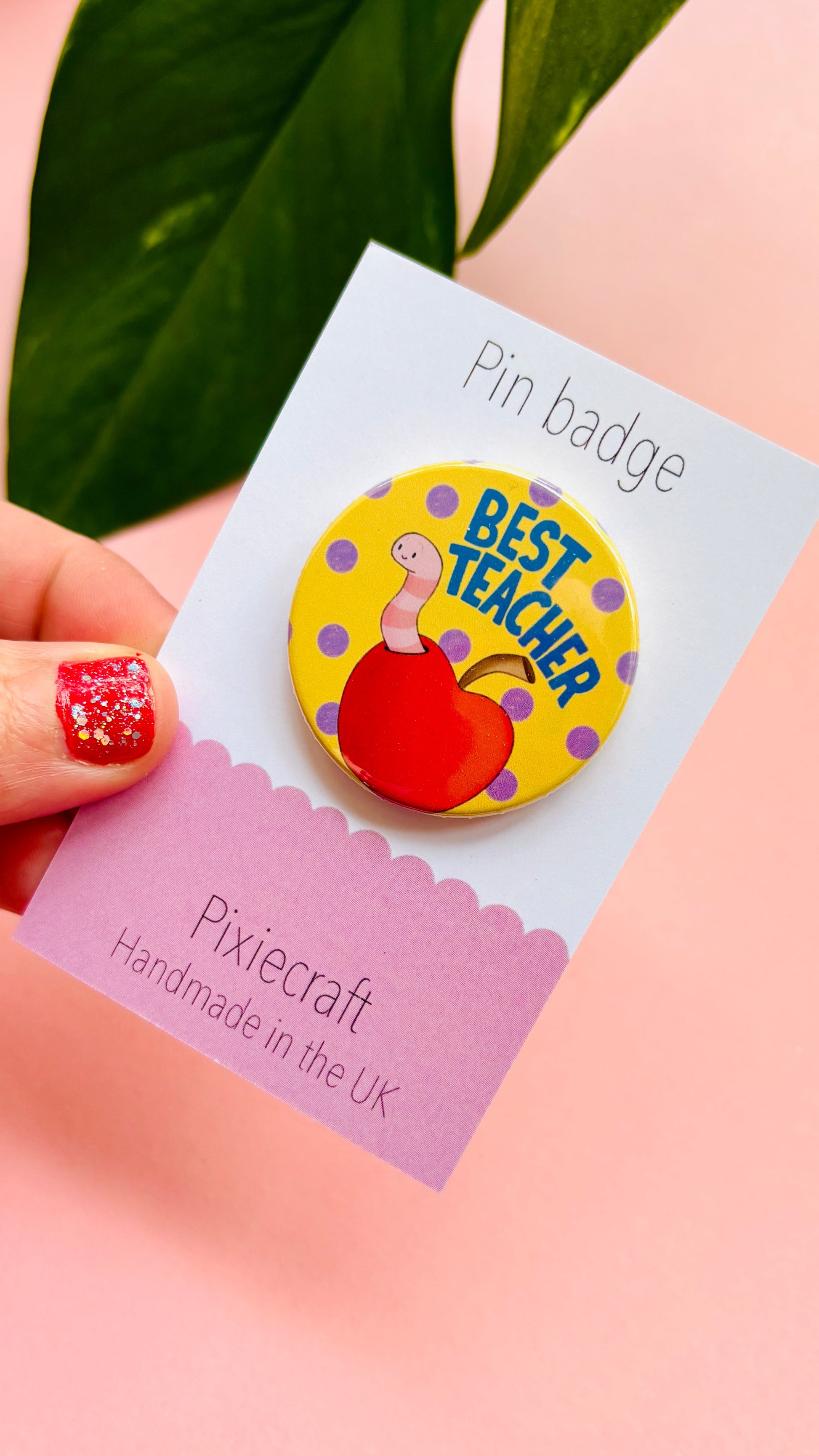 Best Teacher Gift Handmade Pin Badge or Magnet