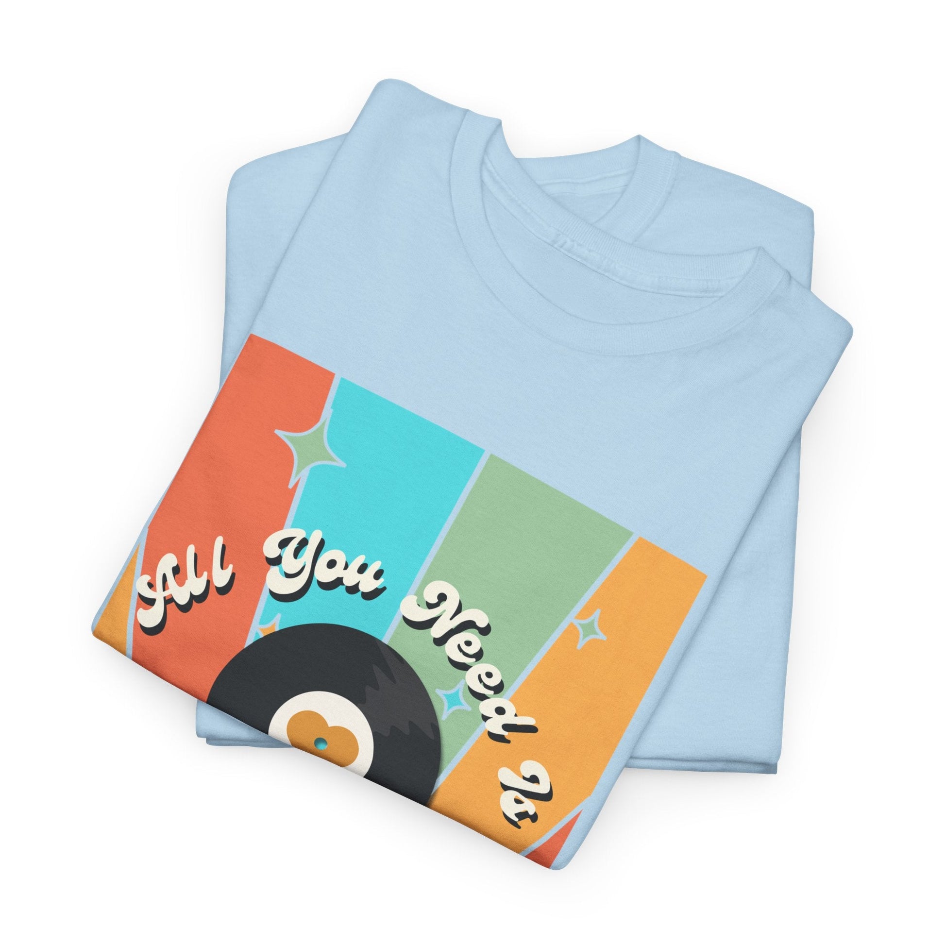 All You Need Is Vinyl T-Shirt