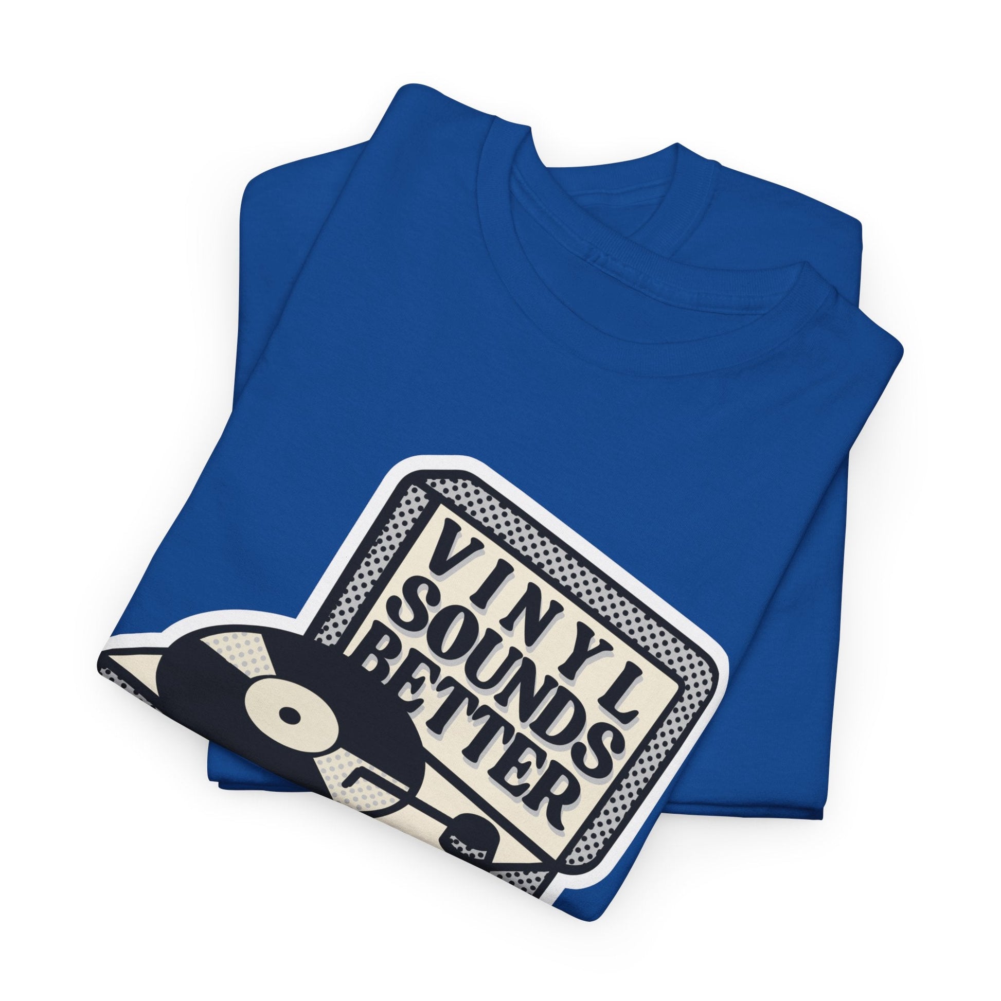 Vinyl Sounds Better T-Shirt
