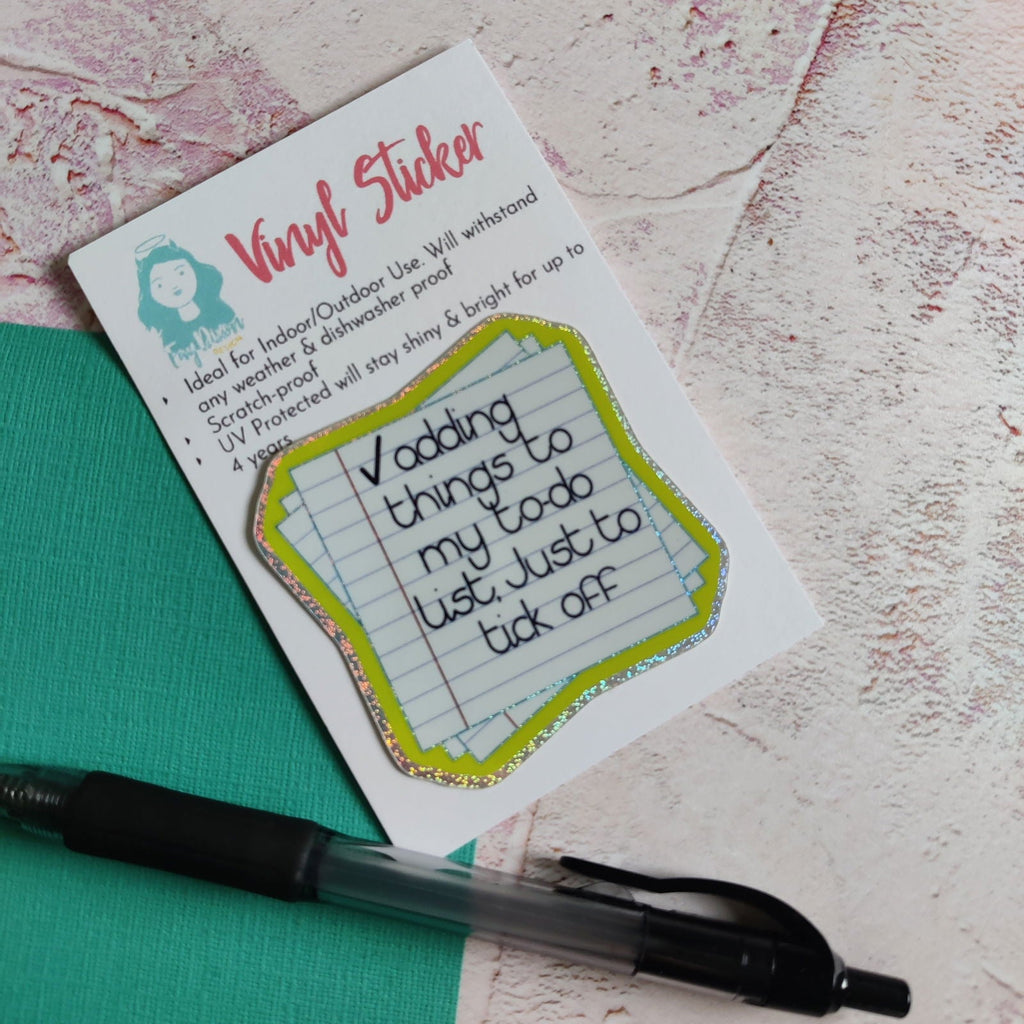 Adding Things to My To Do List Just to Tick Off Vinyl Sticker