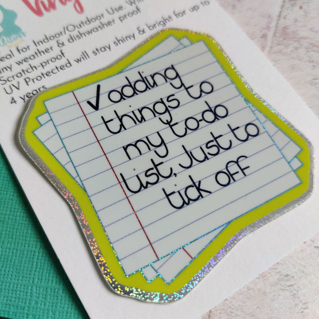 Adding Things to My To Do List Just to Tick Off Vinyl Sticker