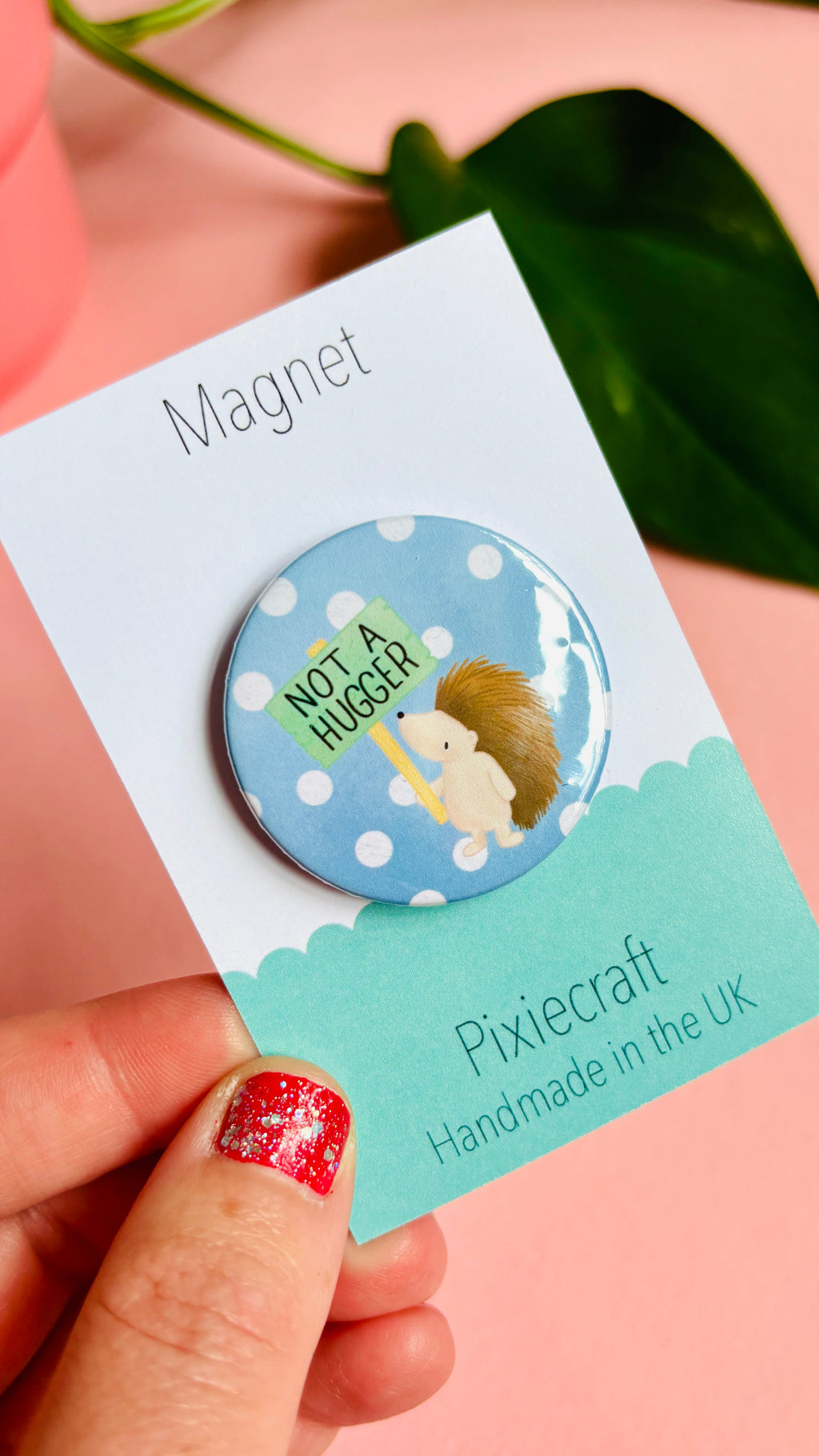 Not a Hugger Funny Badge or Magnet Introvert Gift
