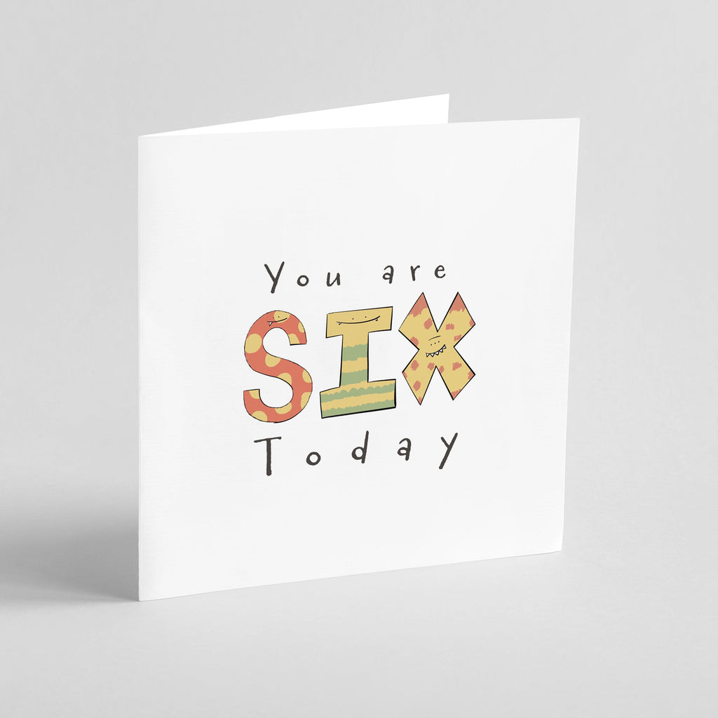 You Are 6 Today Colourful Monster Birthday Card