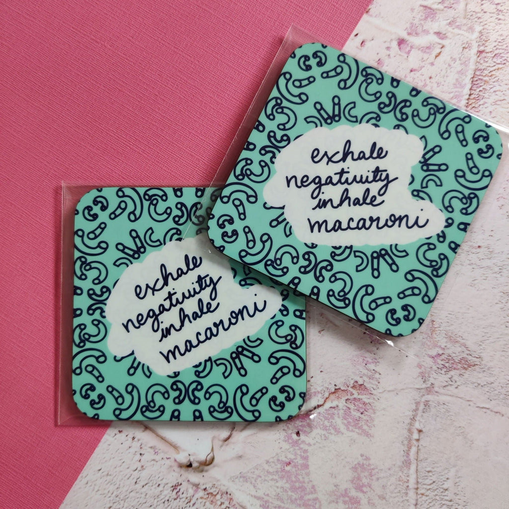Exhale Negativity Inhale Macaroni Square Coaster