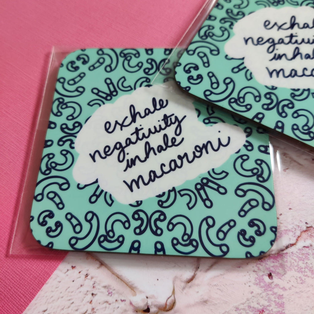 Exhale Negativity Inhale Macaroni Square Coaster