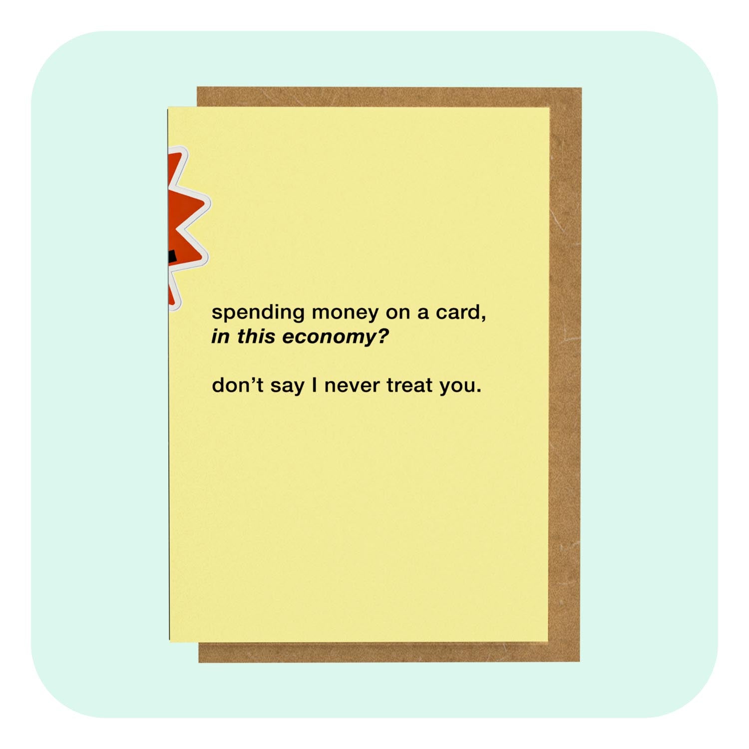 A6 Greeting Card In This Economy