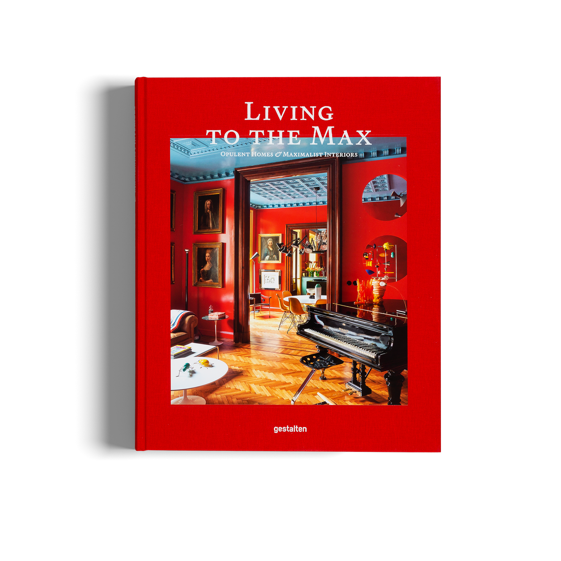 Living to the Max Maximalist Interior Design Guide