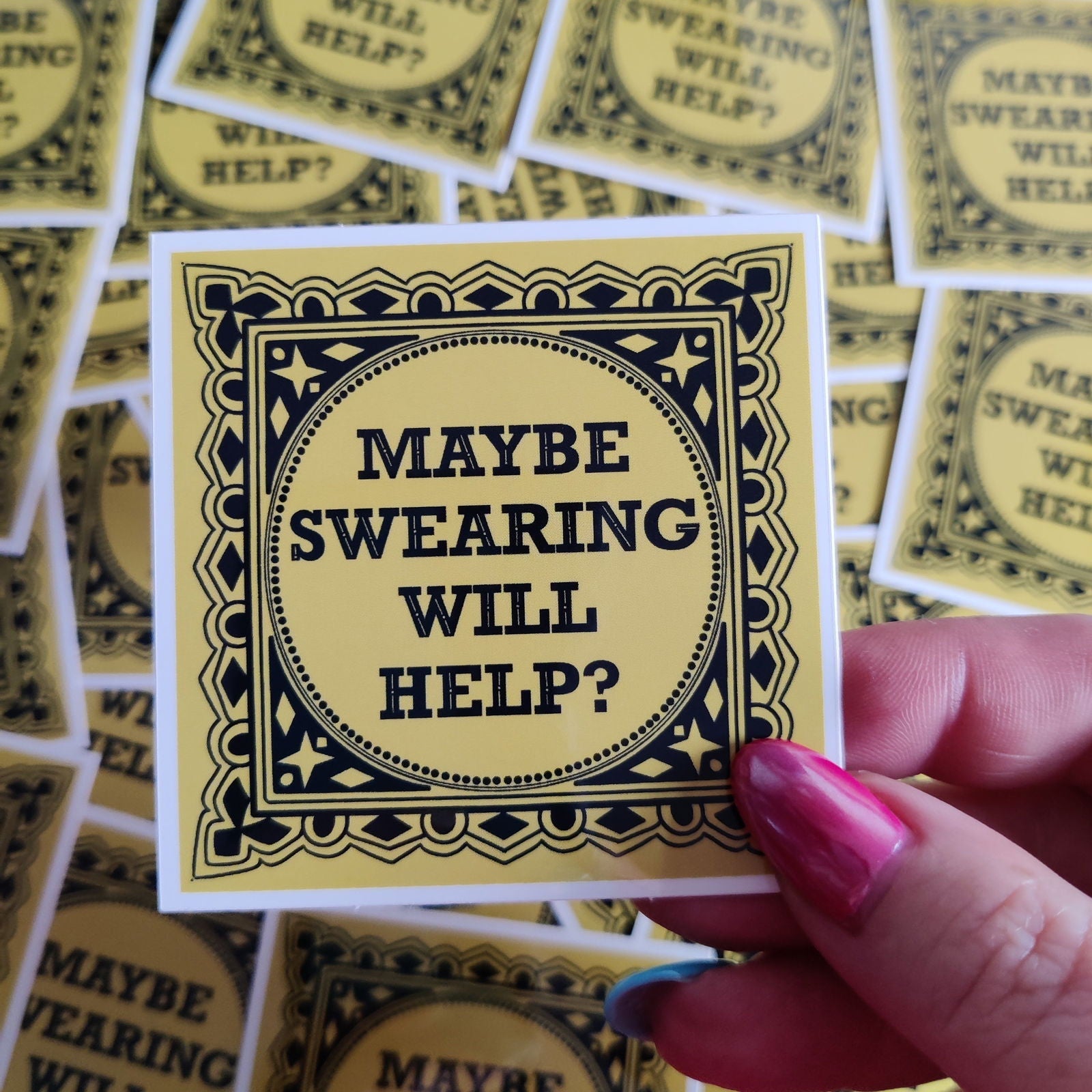 Maybe Swearing Will Help Vinyl Sticker