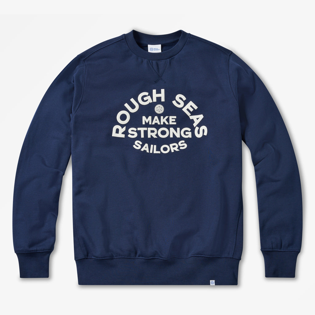 Men's Navy Sweatshirt Rough Seas Make Strong Sailors