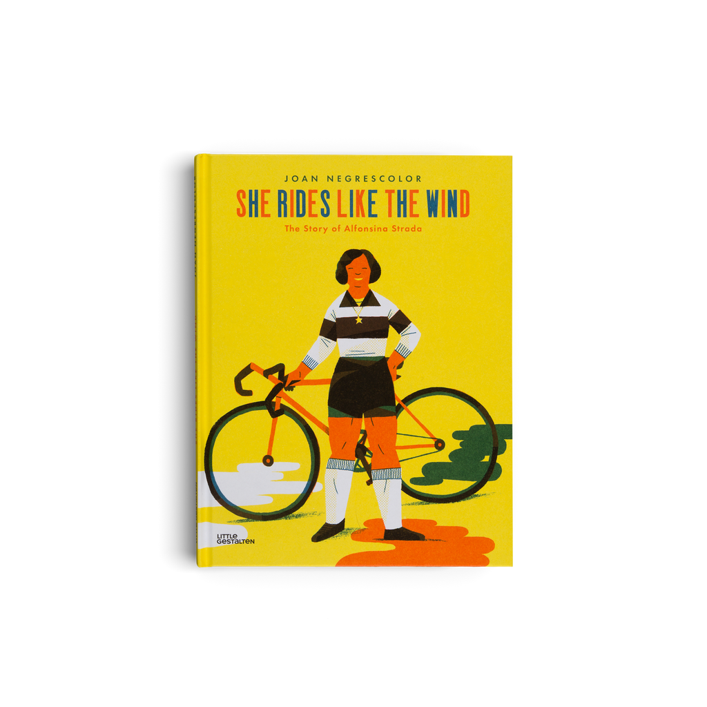 She Rides Like the Wind The Story of Alfonsina Strada