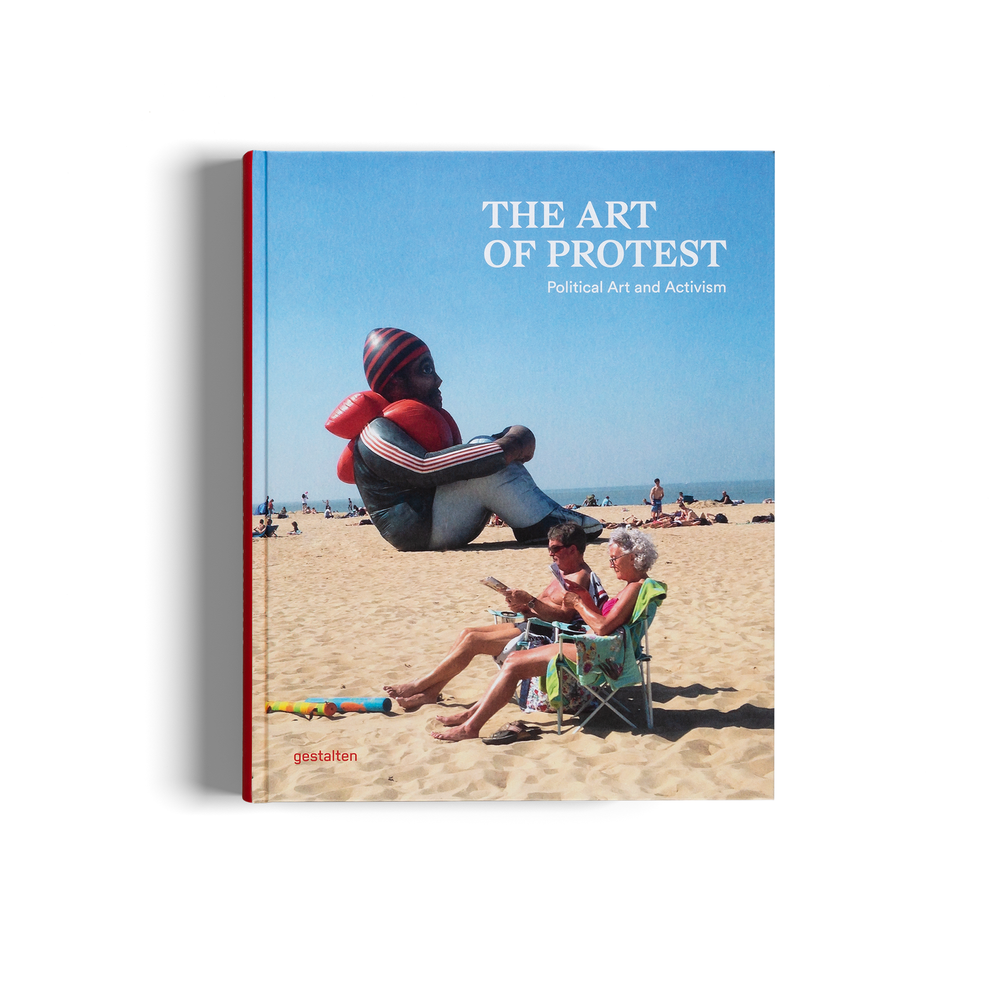 The Art of Protest Political Art and Activism