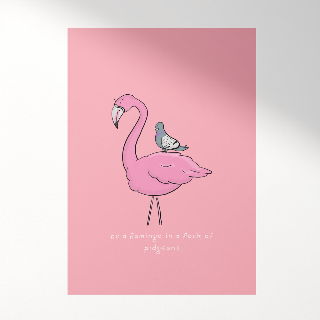 Be a Flamingo Motivational Art Print