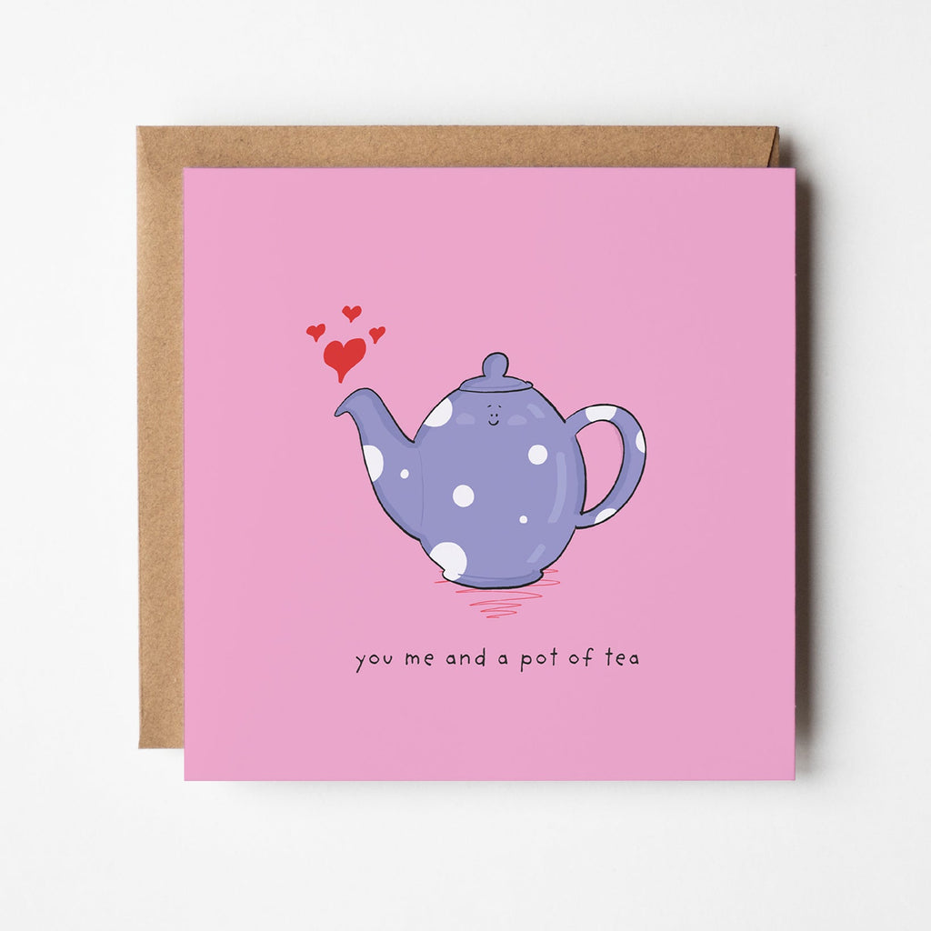 You Me and Tea Greeting Card