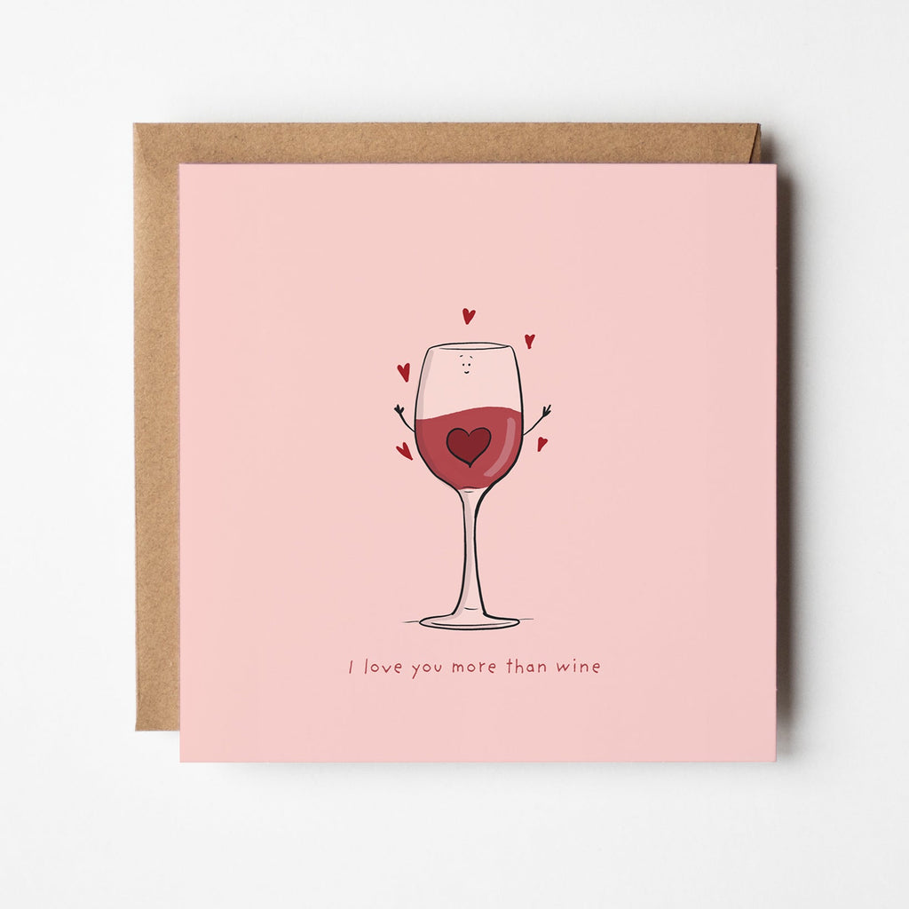 I Love You More Than Wine Funny Love Card