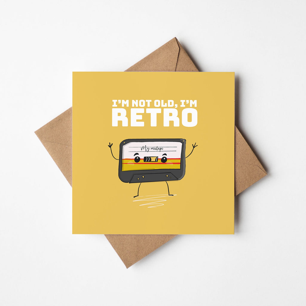 I'm Not Old I'm Retro Birthday Card