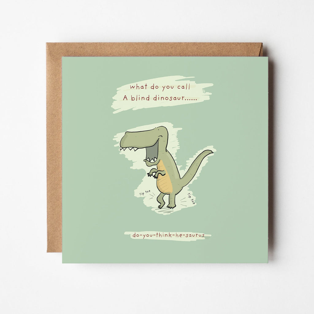 Do You Think He Saurus Joke Card