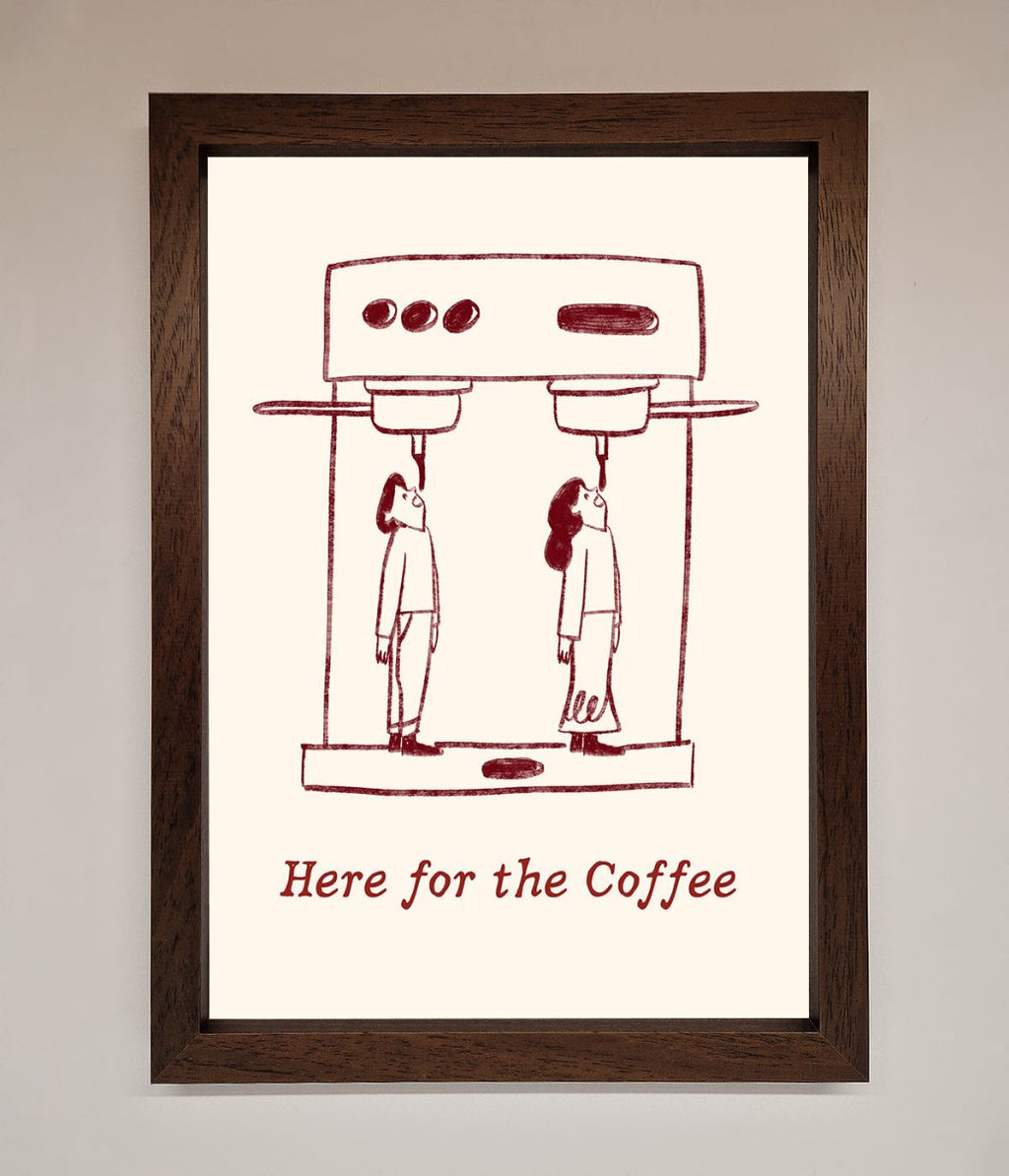 Here For The Coffee Framed Print
