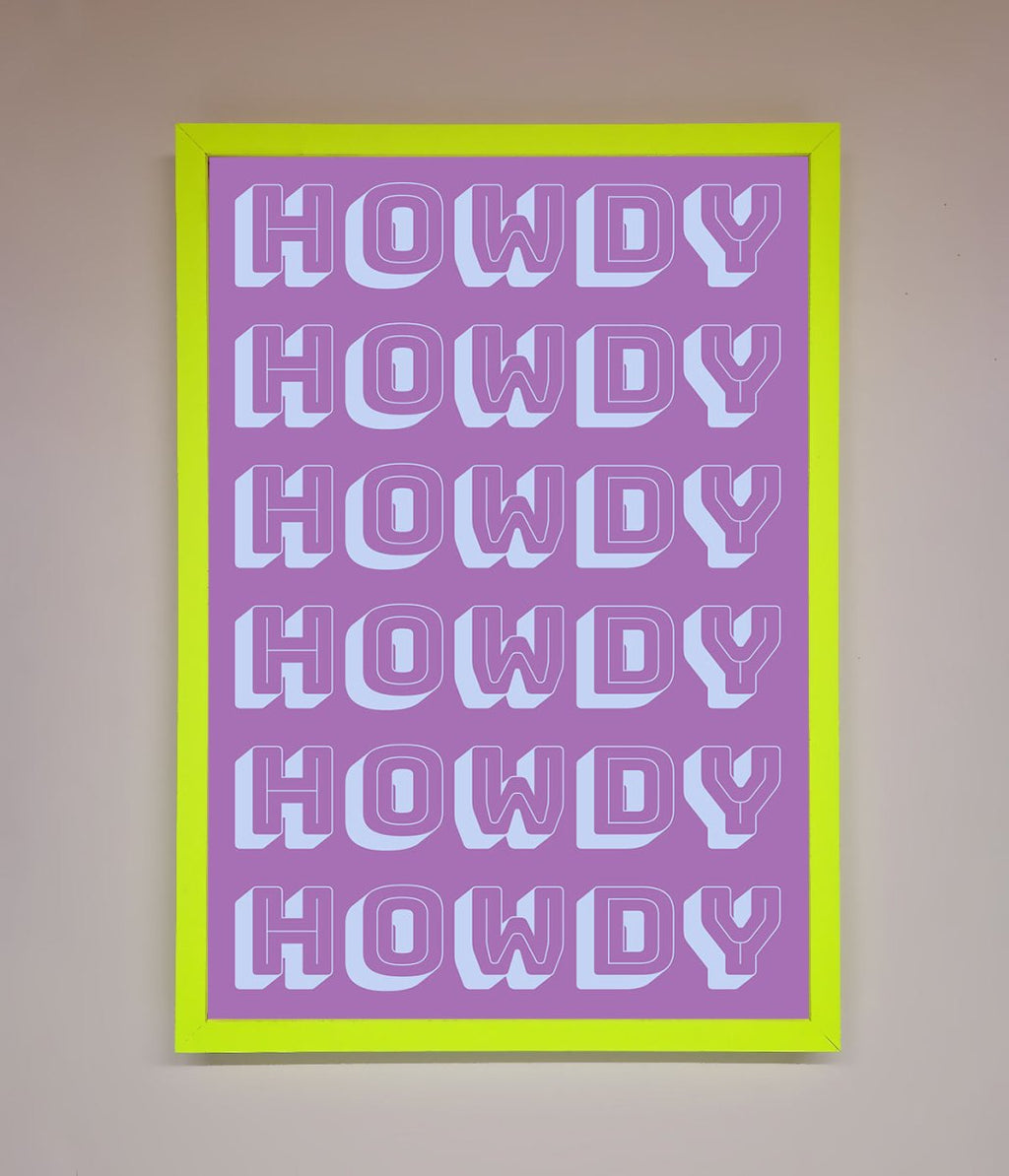 Howdy Framed Poster