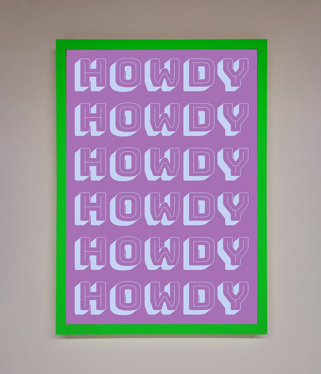 Howdy Framed Poster