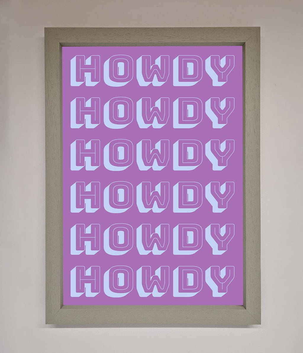 Howdy Framed Poster
