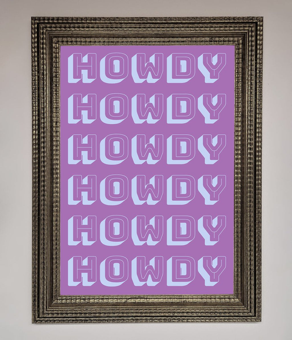 Howdy Framed Poster