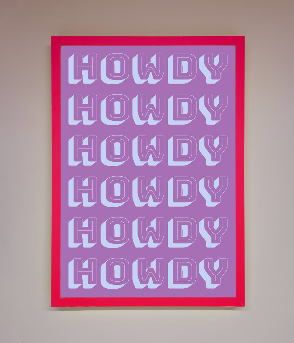 Howdy Framed Poster
