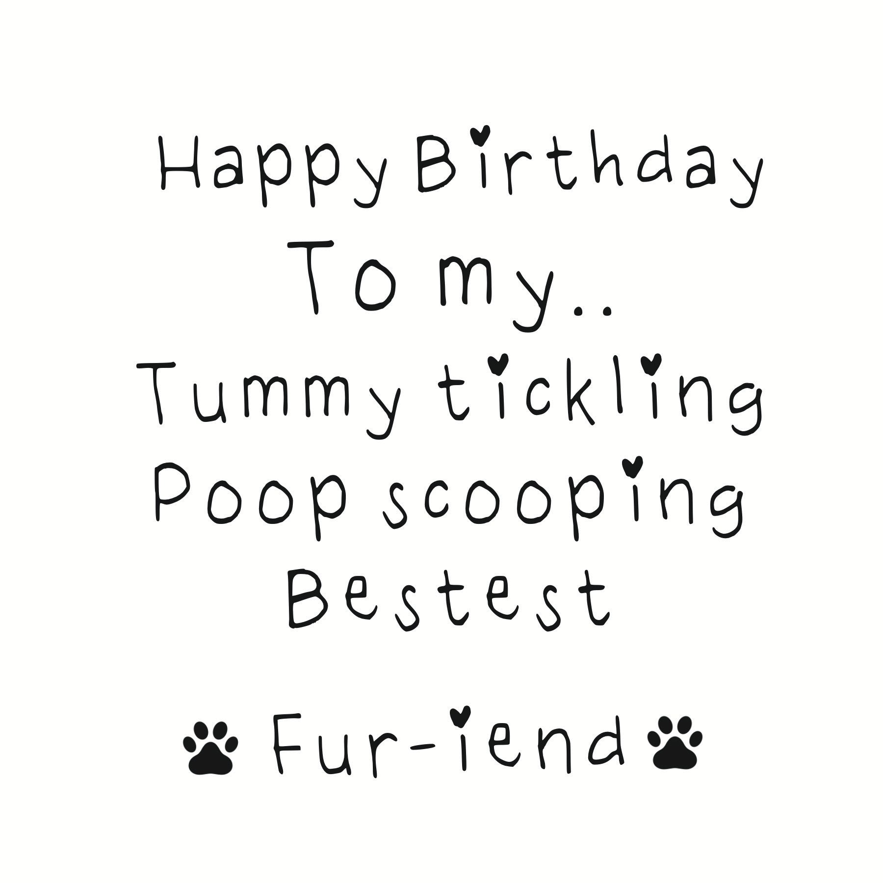 Tummy Tickling Poop Scooping Bestie Birthday Card for Pet Lovers