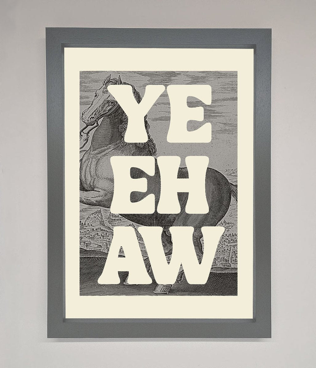 Yehaw Framed Poster