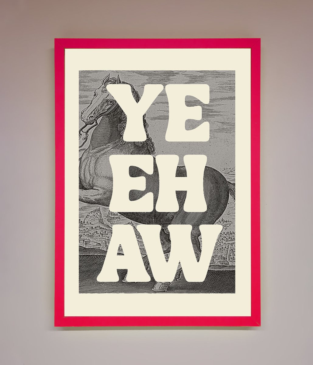 Yehaw Framed Poster