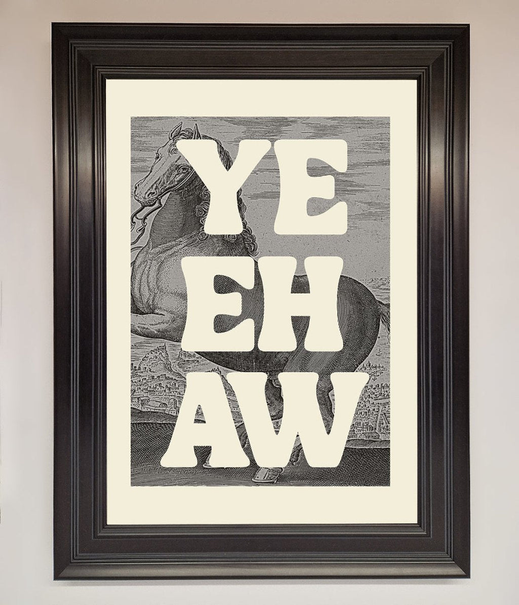 Yehaw Framed Poster
