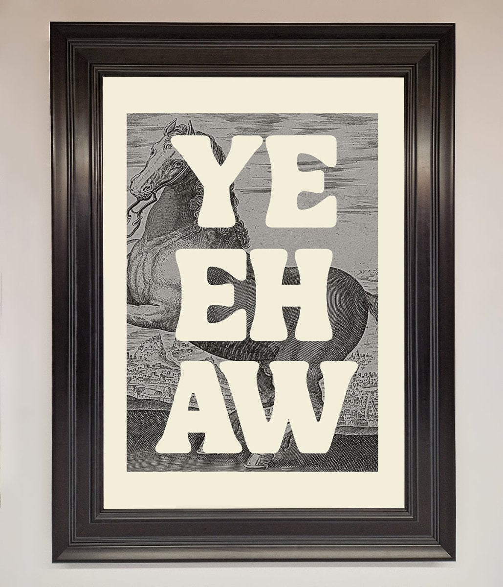 Yehaw Framed Poster